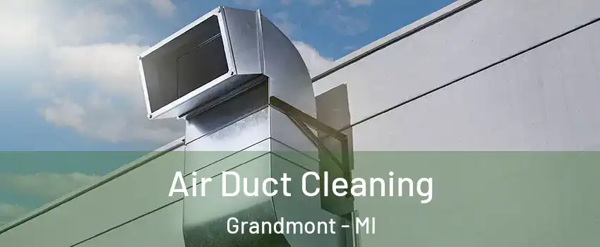 Air Duct Cleaning Grandmont - MI