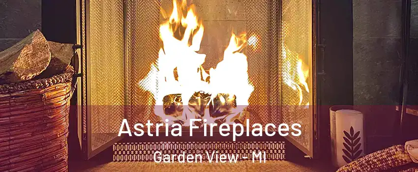 Astria Fireplaces Garden View - MI
