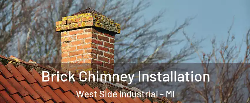 Brick Chimney Installation West Side Industrial - MI