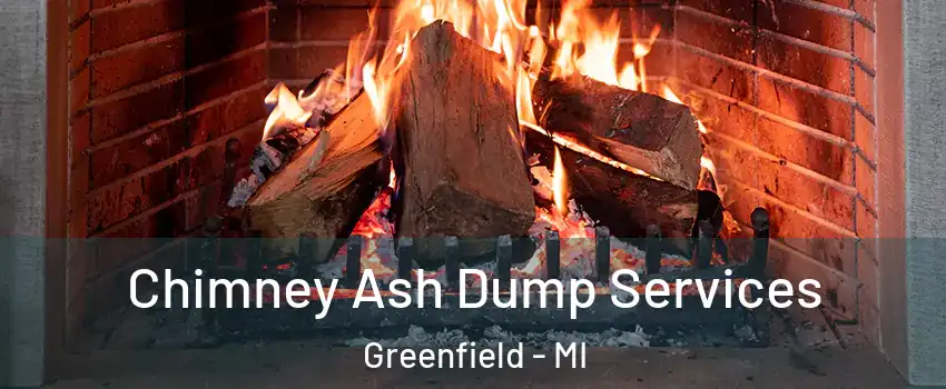 Chimney Ash Dump Services Greenfield - MI