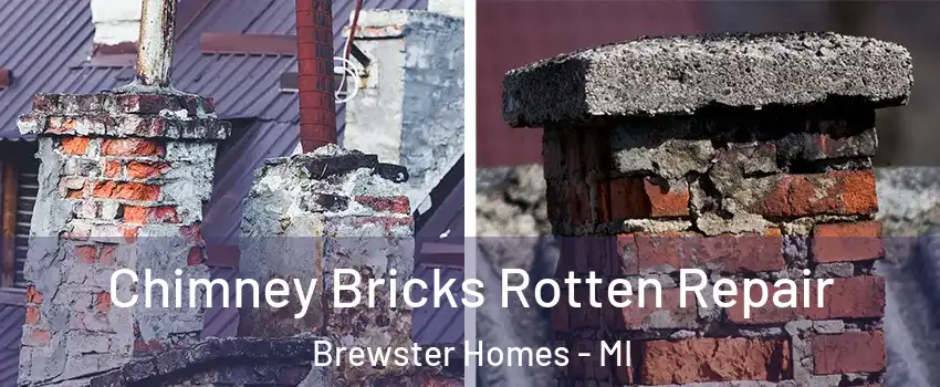Chimney Bricks Rotten Repair Brewster Homes - MI