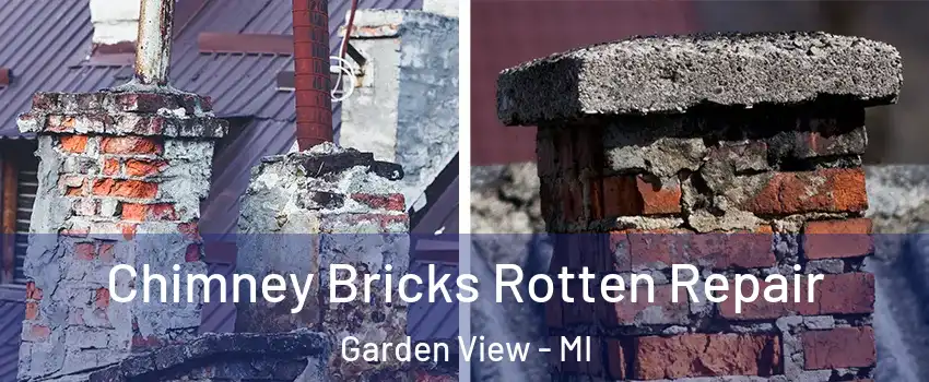 Chimney Bricks Rotten Repair Garden View - MI