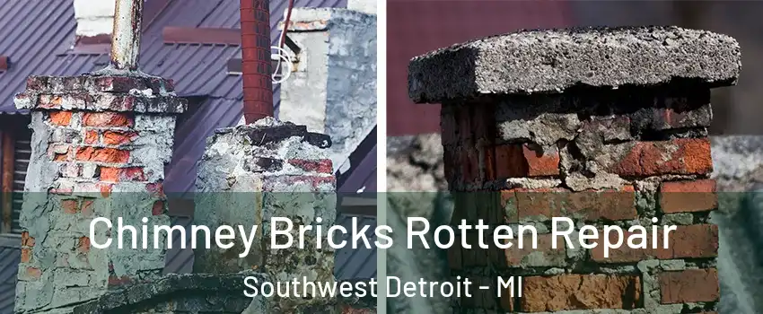 Chimney Bricks Rotten Repair Southwest Detroit - MI