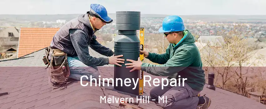 Chimney Repair Melvern Hill - MI