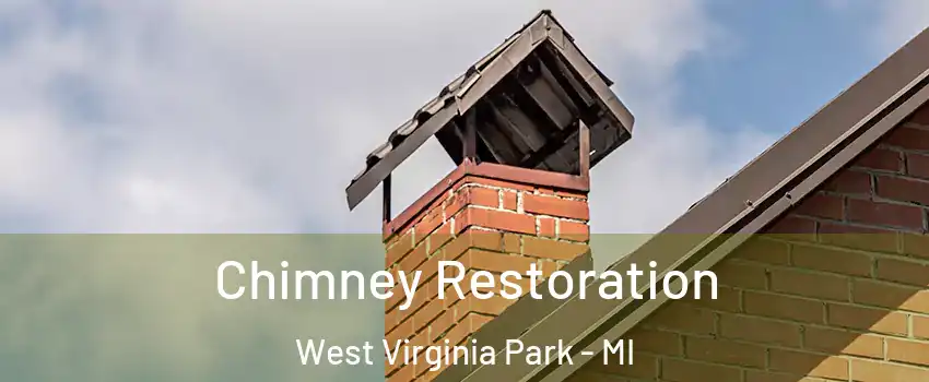 Chimney Restoration West Virginia Park - MI