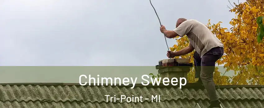 Chimney Sweep Tri-Point - MI