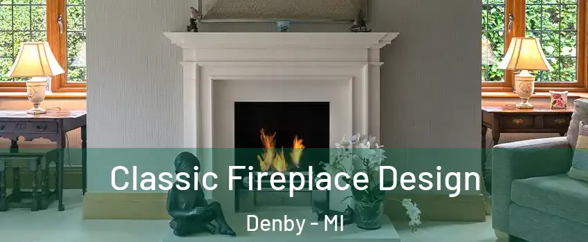 Classic Fireplace Design Denby - MI