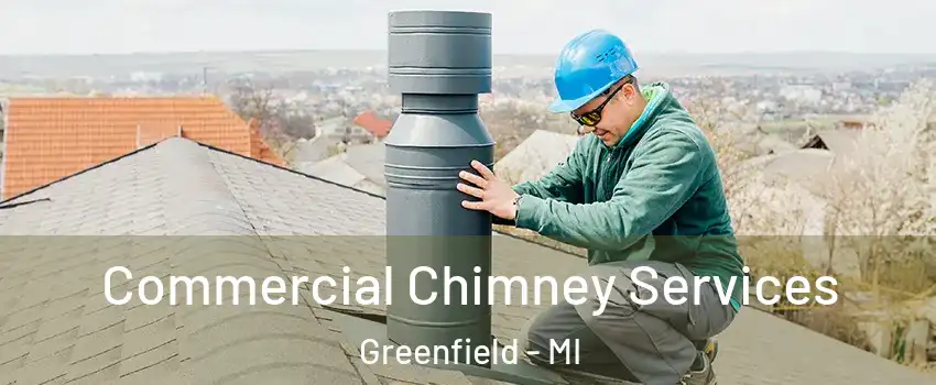 Commercial Chimney Services Greenfield - MI