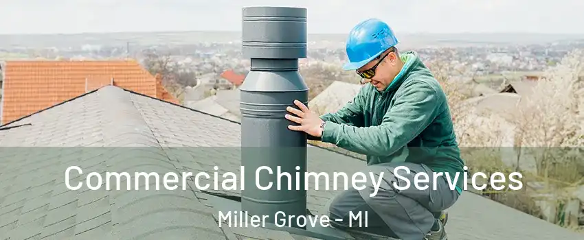Commercial Chimney Services Miller Grove - MI