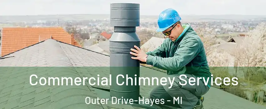 Commercial Chimney Services Outer Drive-Hayes - MI