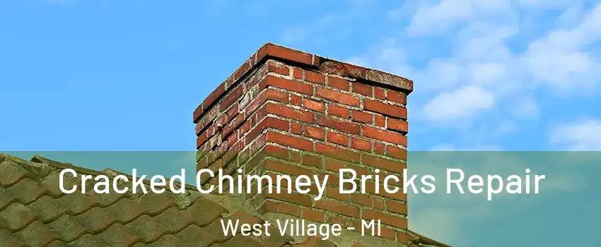 Cracked Chimney Bricks Repair West Village - MI