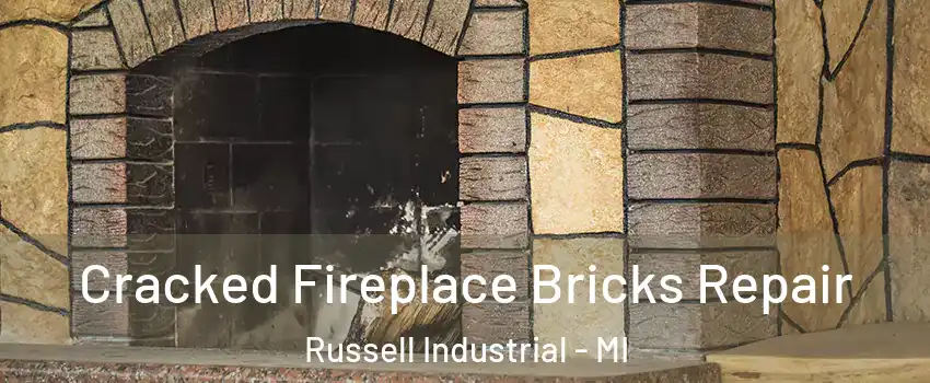 Cracked Fireplace Bricks Repair Russell Industrial - MI