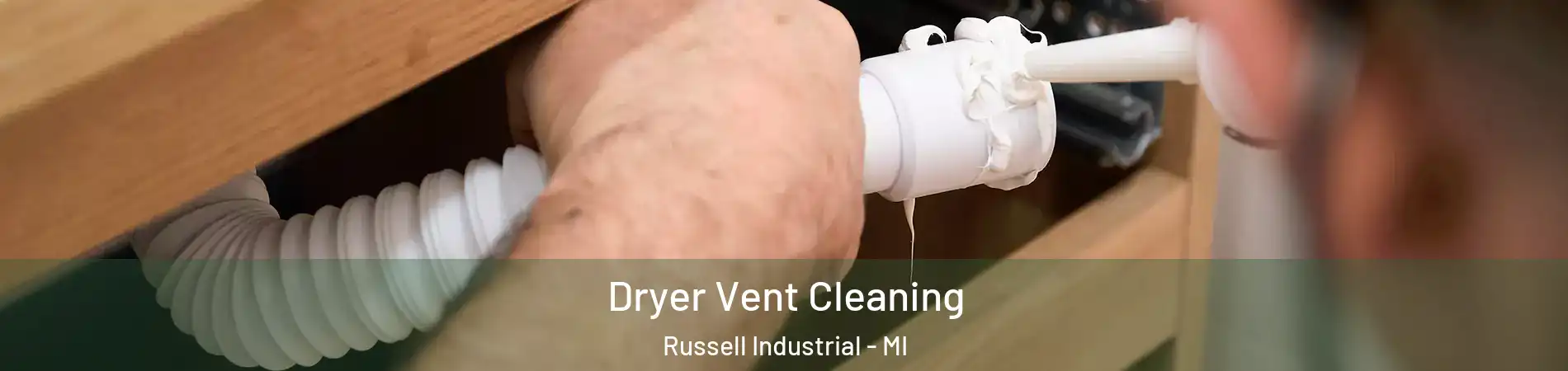 Dryer Vent Cleaning Russell Industrial - MI