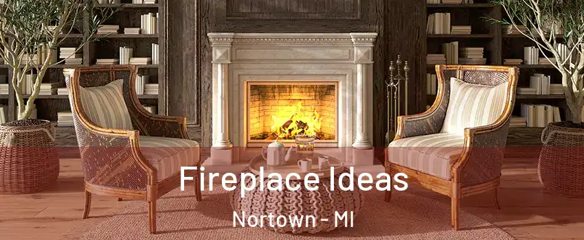 Fireplace Ideas Nortown - MI