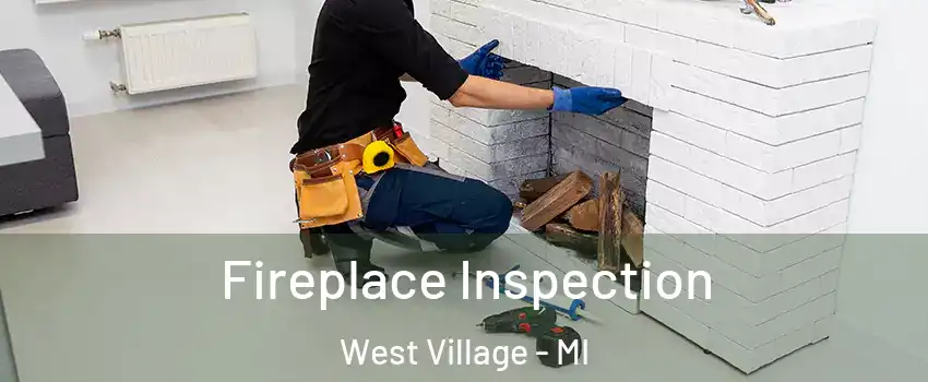 Fireplace Inspection West Village - MI