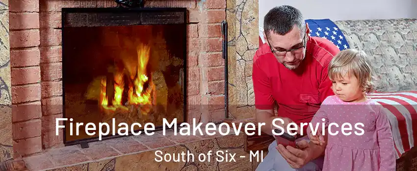 Fireplace Makeover Services South of Six - MI