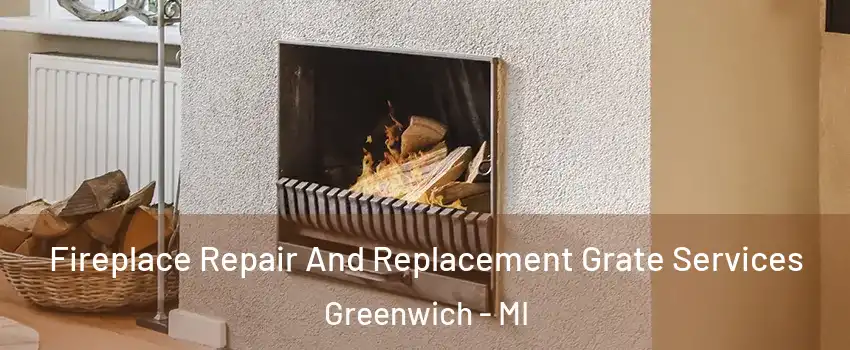 Fireplace Repair And Replacement Grate Services Greenwich - MI