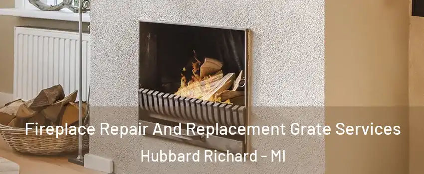 Fireplace Repair And Replacement Grate Services Hubbard Richard - MI