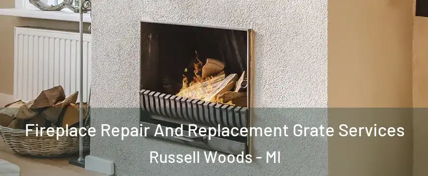 Fireplace Repair And Replacement Grate Services Russell Woods - MI