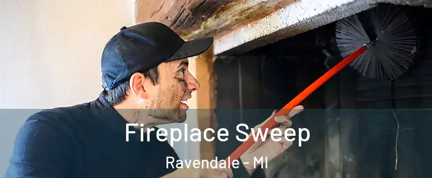 Fireplace Sweep Ravendale - MI