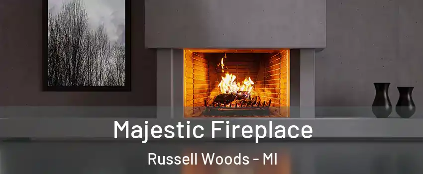 Majestic Fireplace Russell Woods - MI