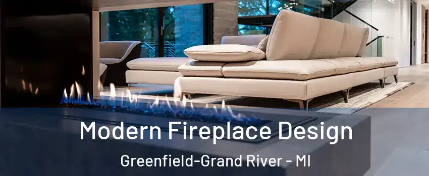 Modern Fireplace Design Greenfield-Grand River - MI