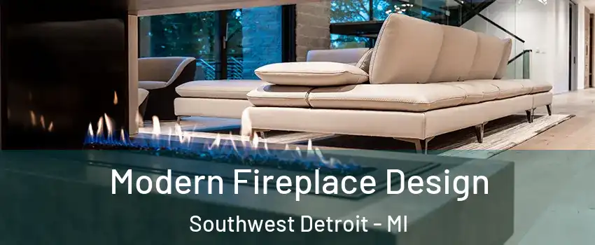 Modern Fireplace Design Southwest Detroit - MI