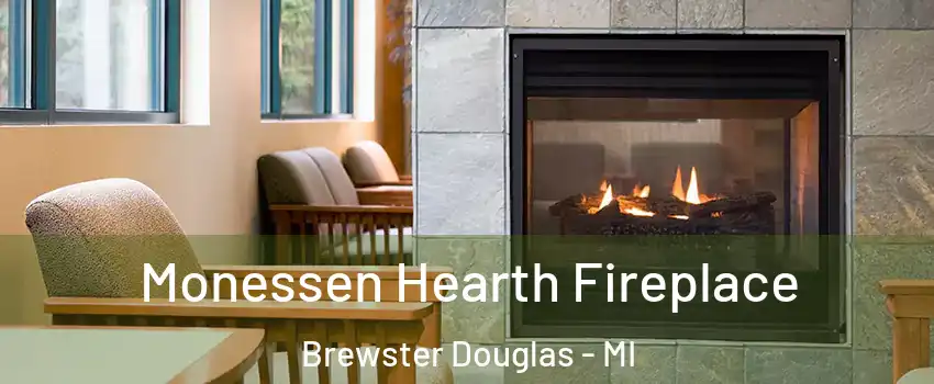 Monessen Hearth Fireplace Brewster Douglas - MI