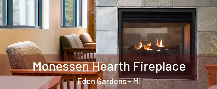 Monessen Hearth Fireplace Eden Gardens - MI
