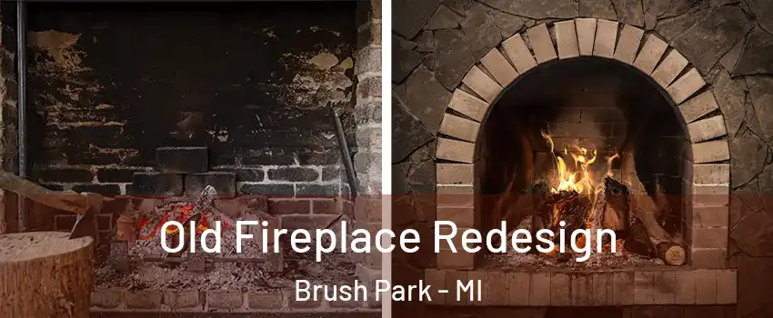 Old Fireplace Redesign Brush Park - MI