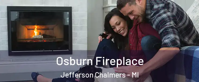 Osburn Fireplace Jefferson Chalmers - MI