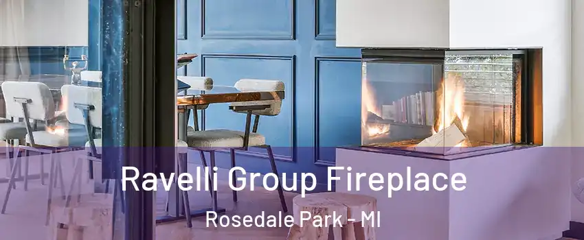 Ravelli Group Fireplace Rosedale Park - MI