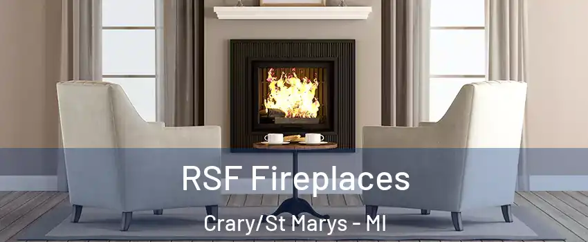 RSF Fireplaces Crary/St Marys - MI