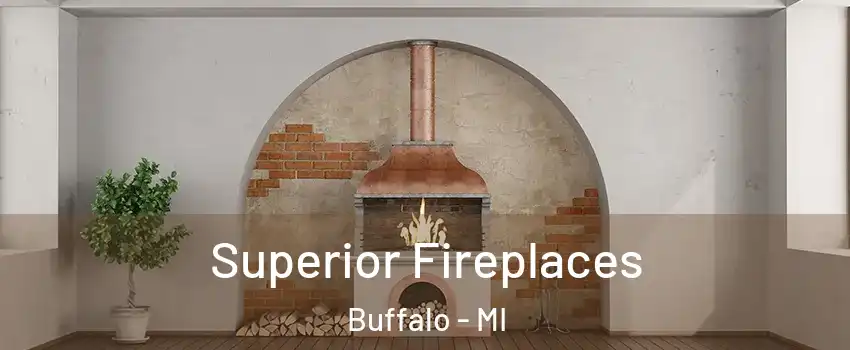 Superior Fireplaces Buffalo - MI