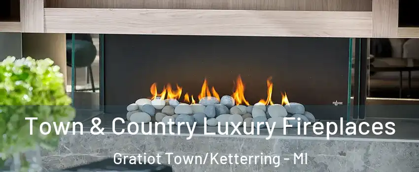 Town & Country Luxury Fireplaces Gratiot Town/Ketterring - MI