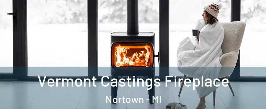 Vermont Castings Fireplace Nortown - MI